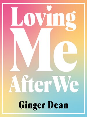 cover image of Loving Me After We